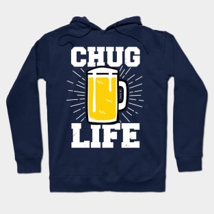 Chug Life Beer Fan College Beer Lover Gifts Hoodie